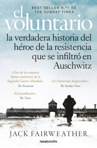 El voluntario: La verdadera historia del héroe de la resistencia que se infiltró en Auschwitz / The Volunteer