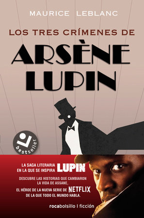 Los tres crímenes de Arsène Lupin / Arsène Lupin's Three Murders by Maurice Leblanc
