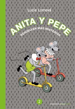 Anita y Pepe: Resuelven más misterios / Anita and Pepe: Solve more mysteries by Lucie Lomova