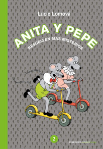 Anita y Pepe: Resuelven más misterios / Anita and Pepe: Solve more mysteries