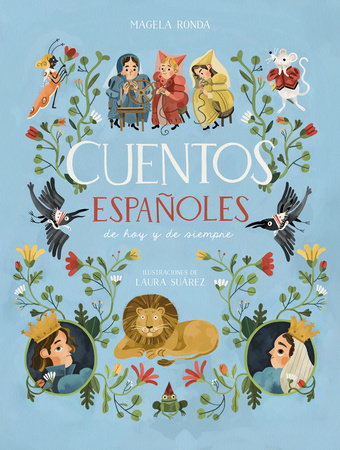 Cuentos españoles de hoy y de siempre / Traditional Stories from Spain by Magela Ronda