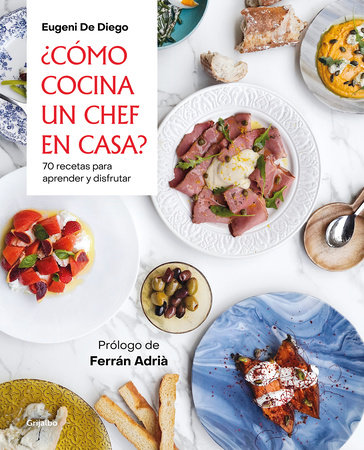 ¿Cómo cocina un chef en casa? / How a Chef Cooks at Home by Eugenio de Diego