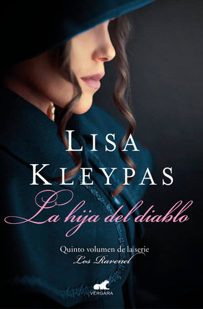 La hija del diablo / Devil's Daughter: The Ravenels meet The Wallflowers by Lisa Kleypas