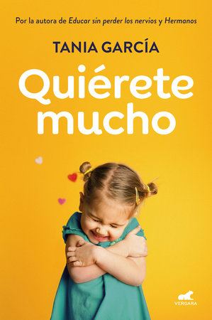 Quierete mucho / Love Yourself by Tania García