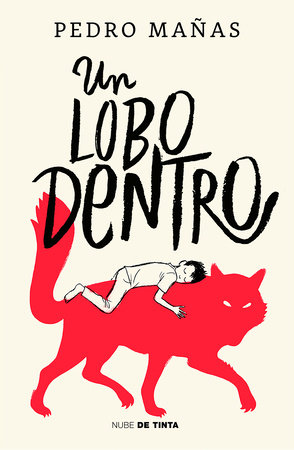 Un lobo dentro / The Wolf Inside by Pedro Mañas