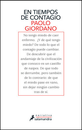 En tiempos de contagio / How Contagion Works: Science, Awareness, and Community in Times of Global Crises - The Essay That Helped Change the Covid-19 by Paolo Giordano