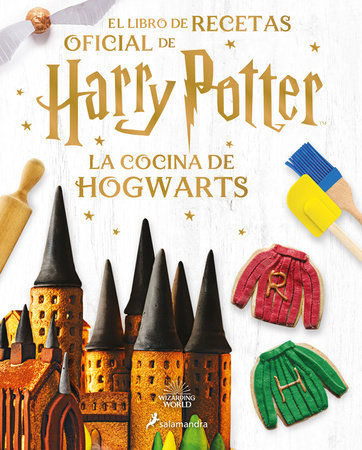 La cocina de Hogwarts / The Official Harry Potter Baking Book by Joanna Farrow
