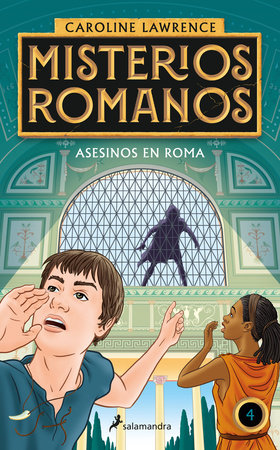 Asesinos en Roma / The Assassins of Rome. The Roman Mysteries by Caroline Lawrence