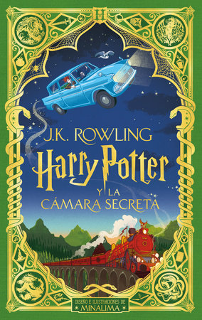 Harry Potter y la cámara secreta (Ed. Minalima) / Harry Potter and the Chamber o f Secrets by J. K. Rowling