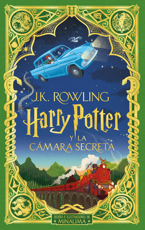 Harry Potter y la cámara secreta (Ed. Minalima) / Harry Potter and the Chamber of Secrets by J. K. Rowling