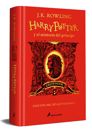 Harry Potter y el misterio del Príncipe (20 Aniv. Gryffindor) / Harry Potter and  the Half-Blood Prince (20th Anniversary Ed) by J.K. Rowling