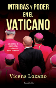 Intrigas y poder en el Vaticano / Intrigue and Power in the Vatican
