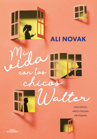 Mi vida con los chicos Walter / My Life With the Walter Boys by Ali Novak