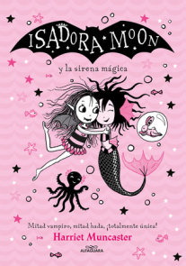 Isadora Moon y la sirena mágica / Isadora Moon Under the Sea