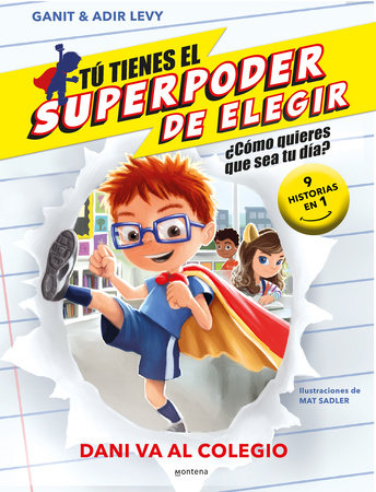 Dani va al colegio (9 historias en 1) / What Should Danny Do? School Day by Ganit Levy and Adir Levy