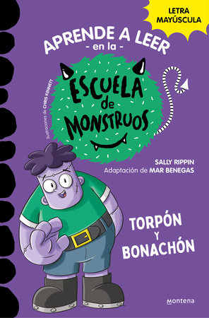 Torpón y bonachón / Frank is a Big Help: School of Monsters by Sally Rippin