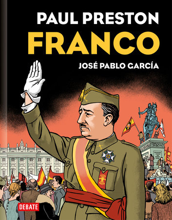 Franco (Edición gráfica) / Franco (Graphic Edition) by Paul Preston