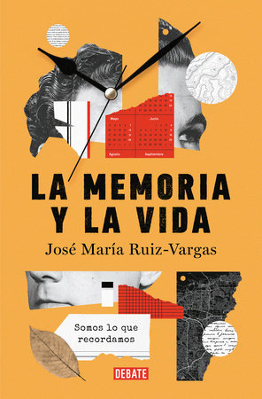 La memoria y la vida: Somos lo que recordamos / Memory and Life: We are What We Remember by José María Ruiz Vargas