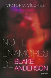 No te enamores de Blake Anderson / Don't Fall in Love With Blake Anderson  by Victoria Vílchez: 9788419421791 | : Books