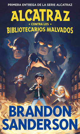 Alcatraz contra los bibliotecarios malvados / Alcatraz vs. the Evil Librarians by Brandon Sanderson