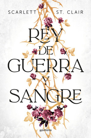 Rey de guerra y sangre / King of Battle and Blood by Scarlett St. Clair