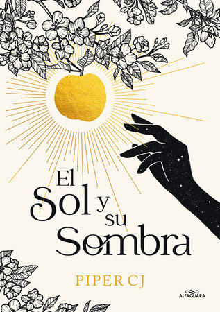 El sol y su sombra / The Sun and It's Shade by Piper CJ