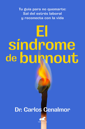 El síndrome de burnout/ Burnout Syndrome by Dr. Carlos Cenalmor