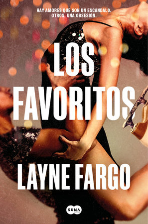 Los favoritos / The Favorites by Layne Fargo