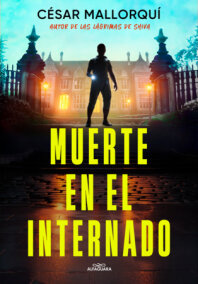 Muerte en el internado / Death at the Boarding School by César Mallorquí