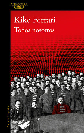 Todos nosotros / All of Us by Kike Ferrari