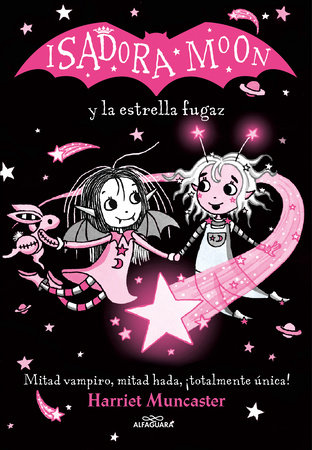 Isadora Moon y la estrella fugaz / Isadora Moon and the Shooting Star by Harriet Muncaster