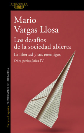 Los desafíos de la sociedad abierta: La libertad y sus enemigos / The Challenges of the Open Society: Freedom and Its Enemies by Mario Vargas Llosa