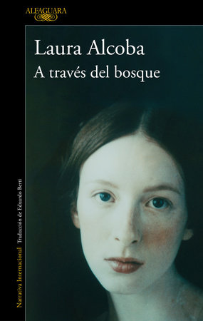 A través del bosque / Through the Woods by Laura Alcoba