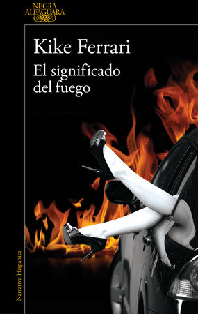 El significado del fuego / The Meaning of Fire by Kike Ferrari