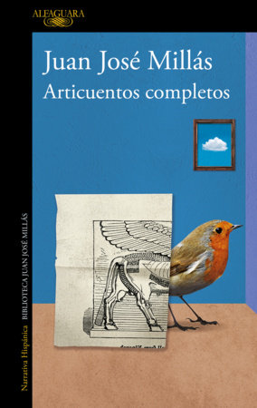 Articuentos completos / Complete Short Stories by Juan José Millás