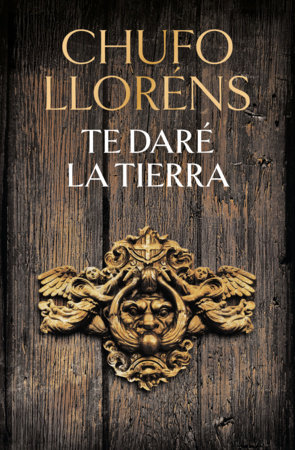 Te daré la tierra / I Will Give You the Earth by Chufo Lloréns