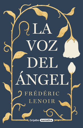 La voz del ángel / The Angels Voice by Frederic Lenoir