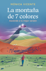 La montaña de 7 colores. Asciende a tu mejor versión / The Seven Color Mountain