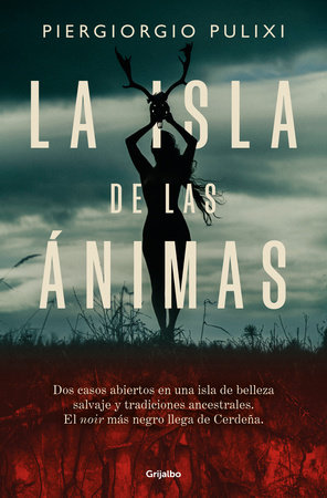 La isla de las ánimas / The Island of Souls by Piergiorgio Pulixi