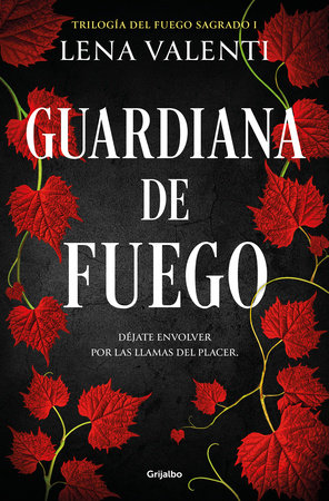 Guardiana de fuego / The Guardian of Fire by Lena Valenti