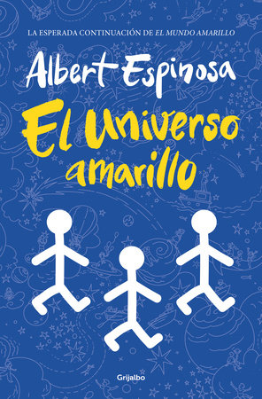 El universo amarillo / The Yellow Universe by Albert Espinosa