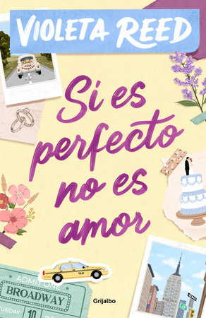 Si es perfecto, no es amor / If It's Perfect, It's Not Love by Violeta Reed