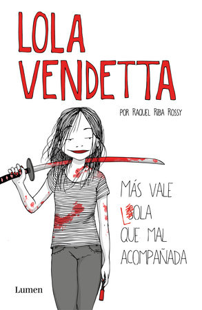 Lola Vendetta (Spanish Edition) by Raquel Riba Rossy