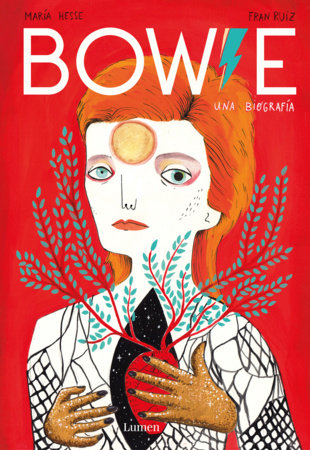 Bowie. Una biografía / Bowie. A Biography by María Hesse