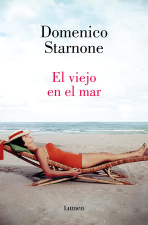 El viejo en el mar / The Old Man at the Sea by Domenico Starnone