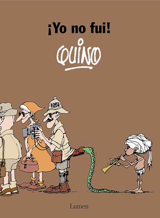 ¡Yo no fui! / It Wasn't Me! by Quino