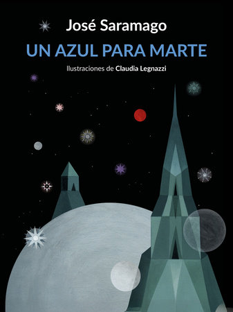 Un azul para Marte / Some Blue for the Red Planet by José Saramago