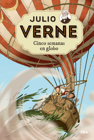 Cinco semanas en globo / Five Weeks in a Balloon by Julio Verne