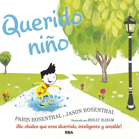 Querido niño / Dear Boy: A Celebration of Cool, Clever, Compassionate You! by Jason Resenthal