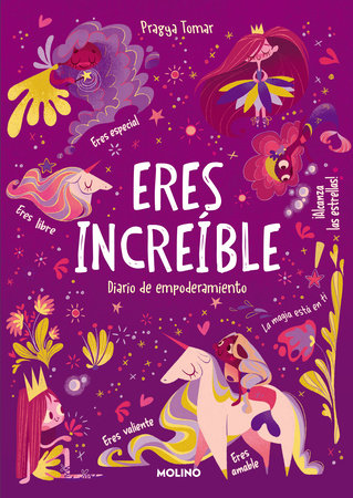 Eres increíble: Diario de empoderamiento / Hey Girl! Empowering Journal: To Develop Gratitude and Mindfulness Through Positive... by Pragya Tomar